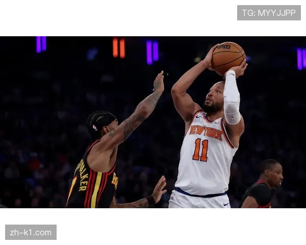 尼克斯113-102击败老鹰，布伦森主场展现领袖风范